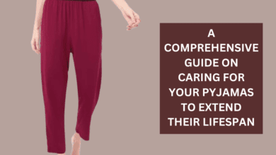 A Comprehensive Guide on Caring for Your Pyjamas to Extend Their Lifespan