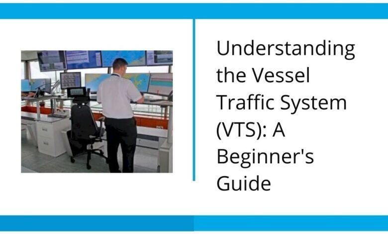 Vessel Traffic System VTS