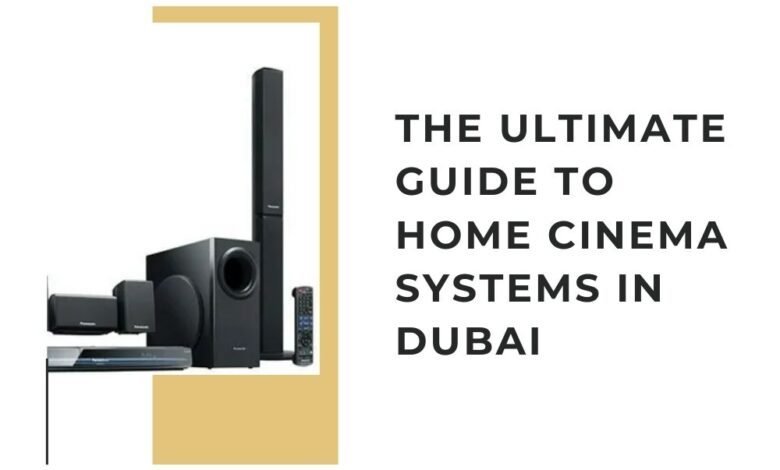 Home cinema system dubai